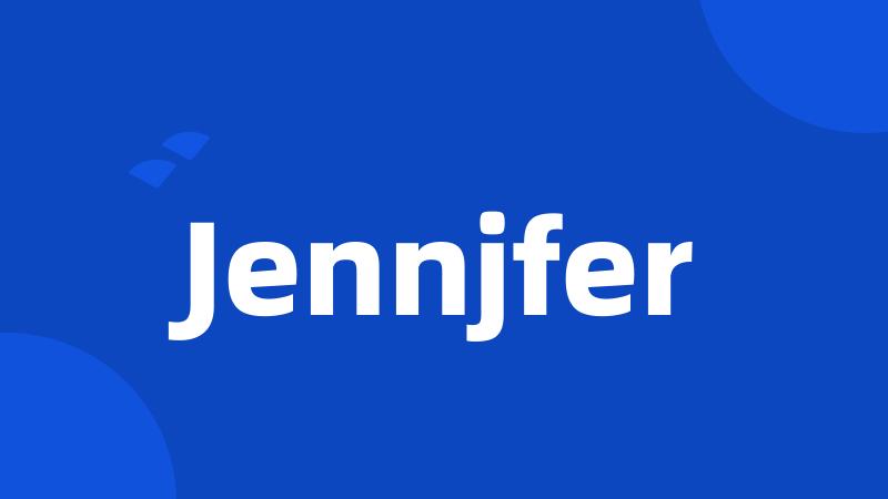 Jennjfer