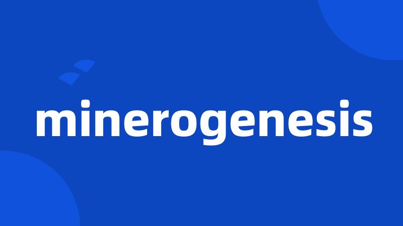 minerogenesis