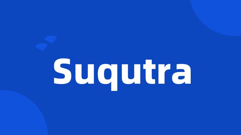 Suqutra