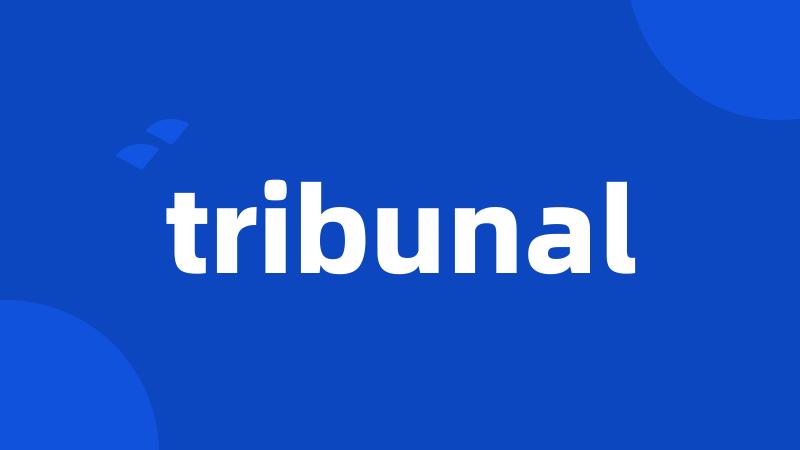 tribunal