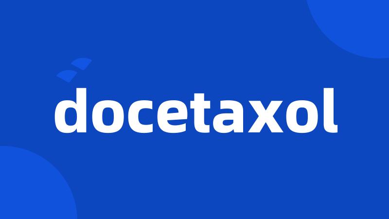 docetaxol