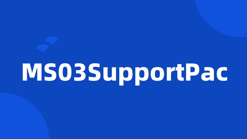 MS03SupportPac