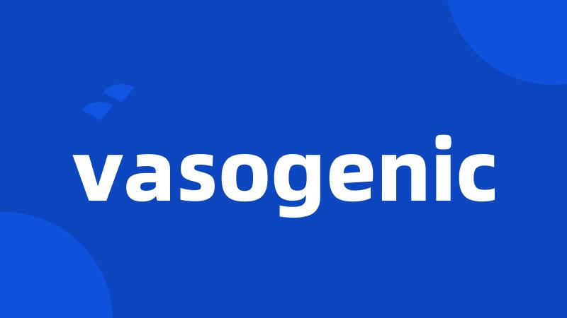 vasogenic