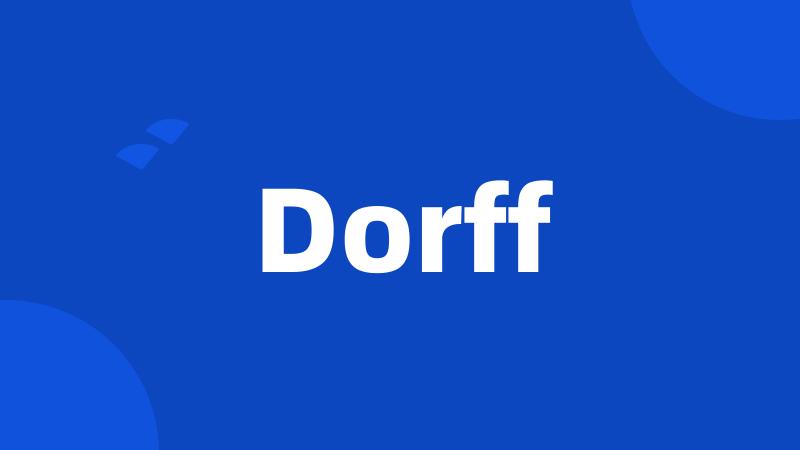 Dorff