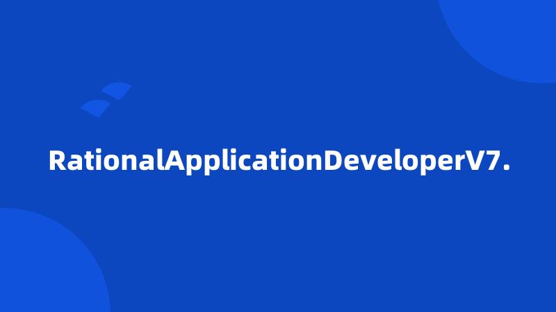 RationalApplicationDeveloperV7.