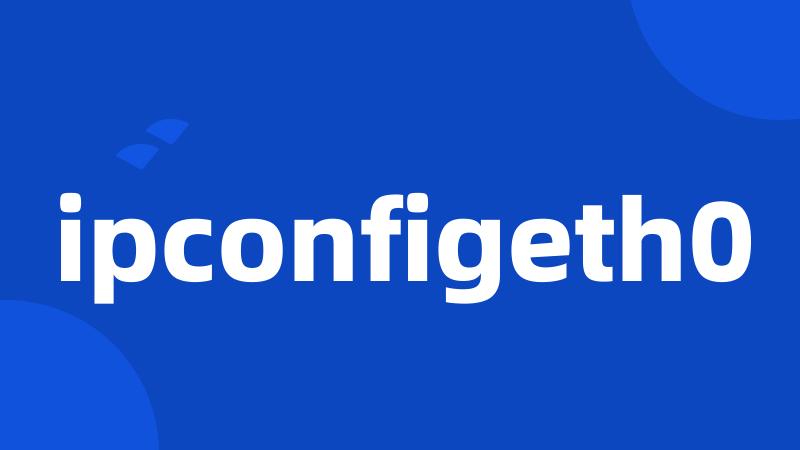 ipconfigeth0