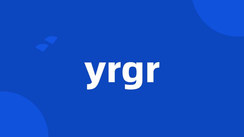 yrgr