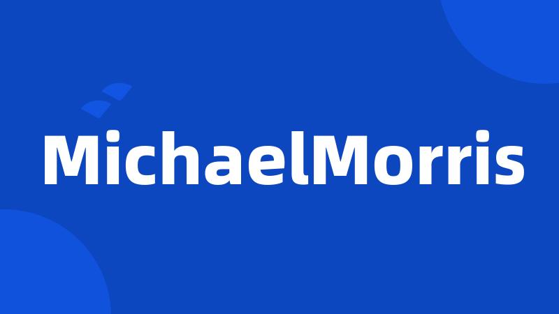 MichaelMorris