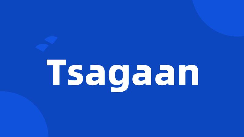 Tsagaan