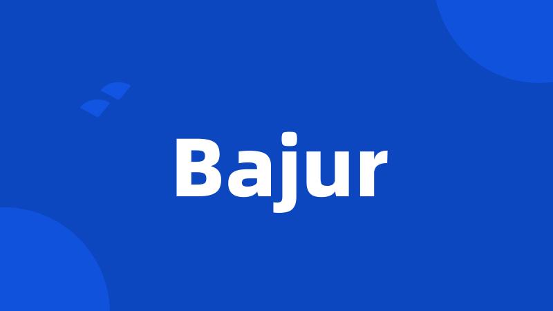 Bajur