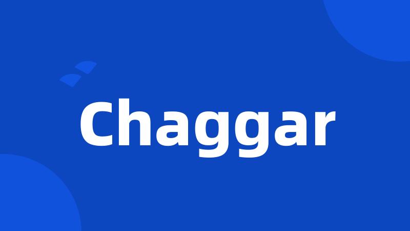 Chaggar
