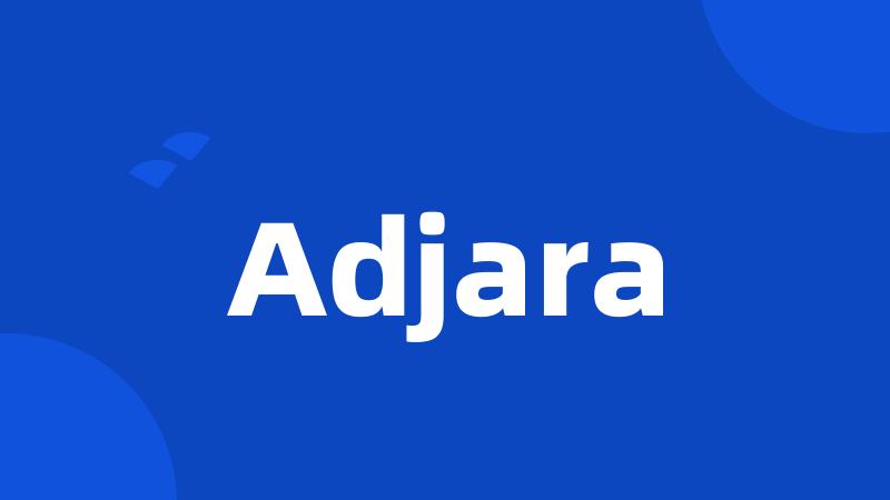 Adjara