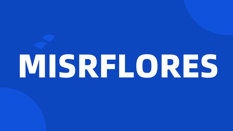 MISRFLORES