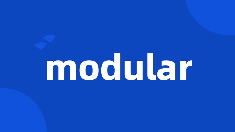 modular