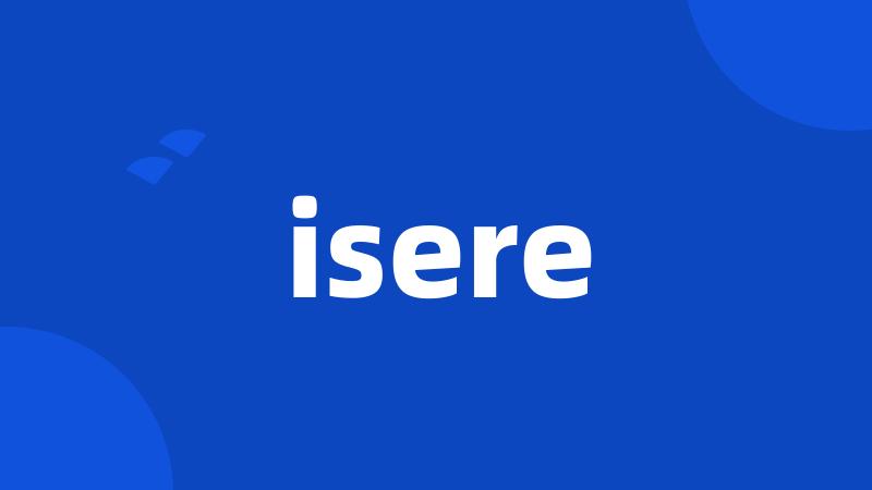 isere