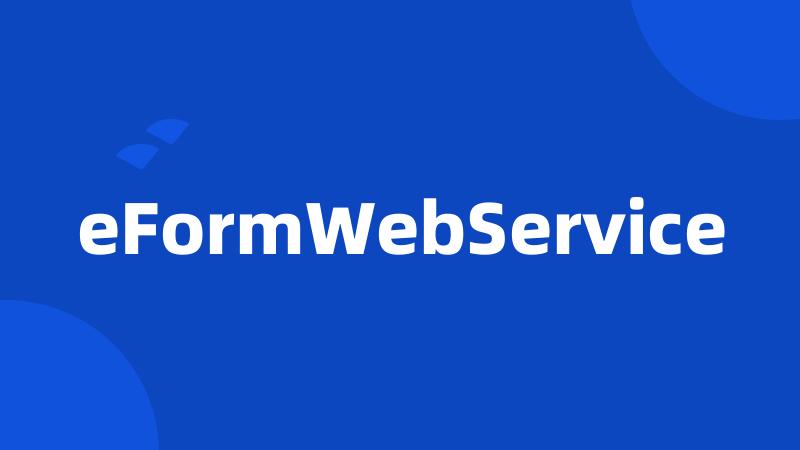 eFormWebService