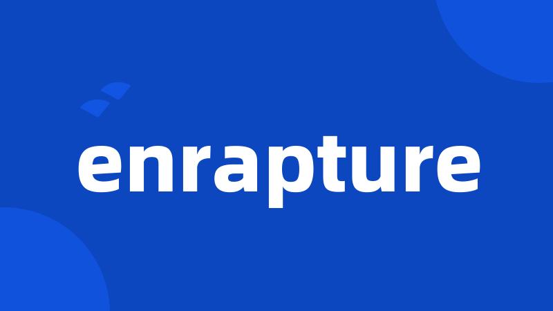 enrapture