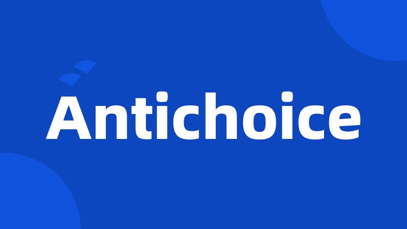 Antichoice