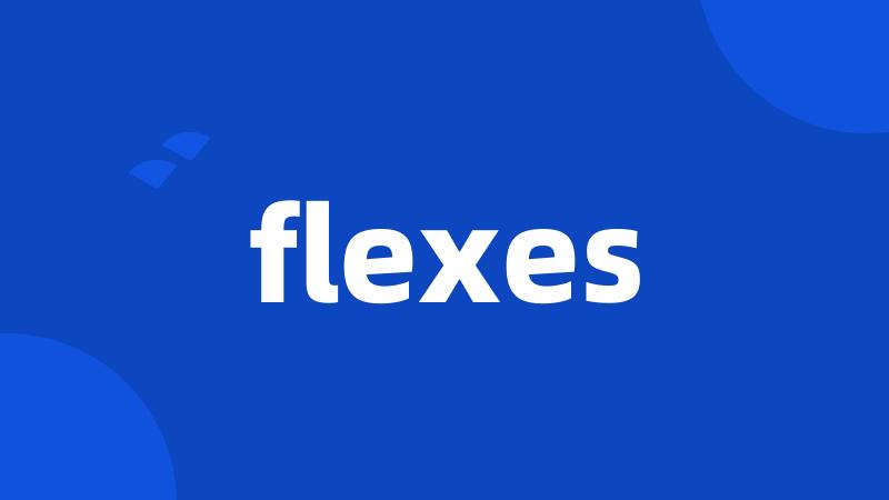 flexes