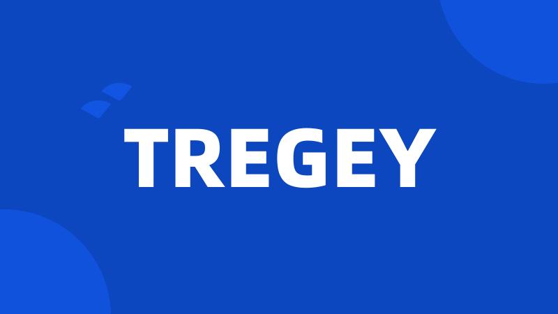 TREGEY