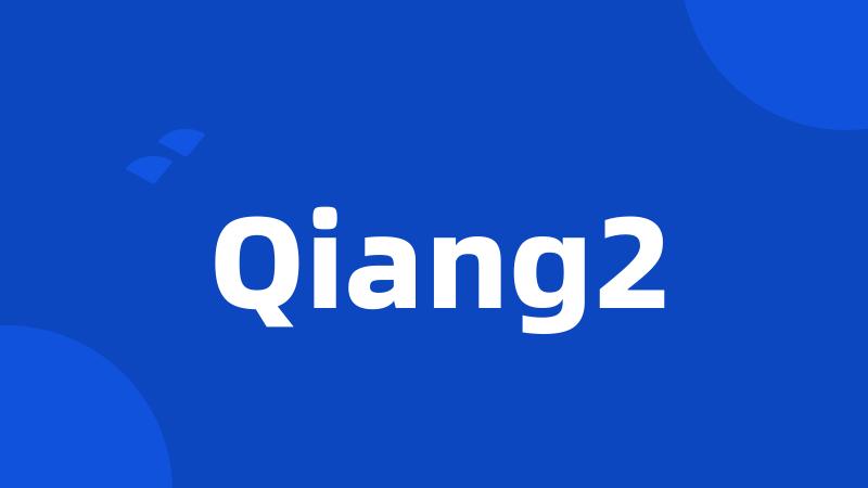 Qiang2