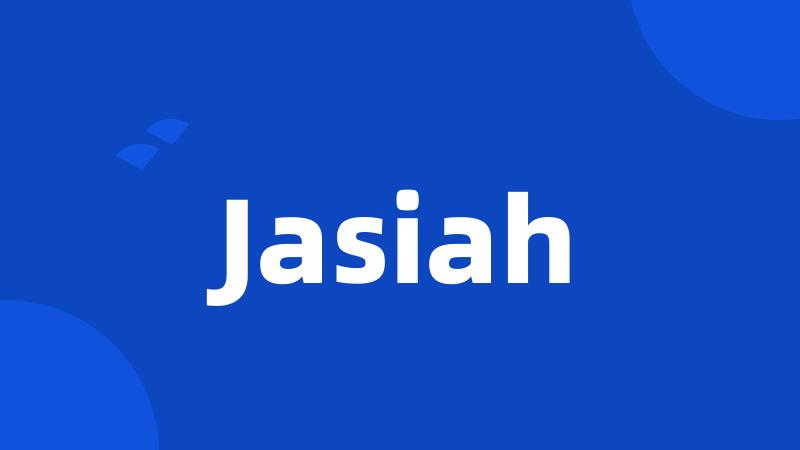 Jasiah