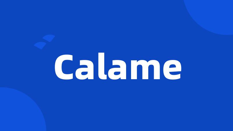 Calame