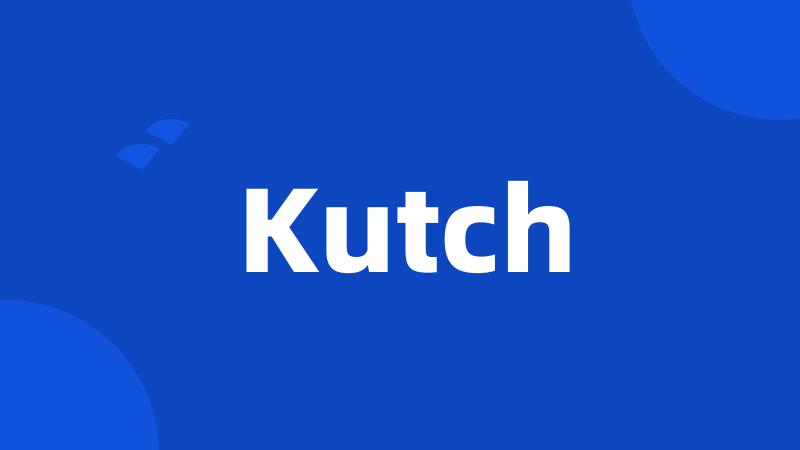 Kutch