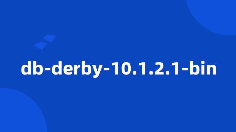 db-derby-10.1.2.1-bin