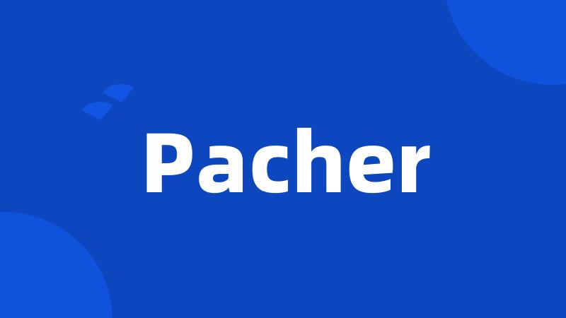 Pacher
