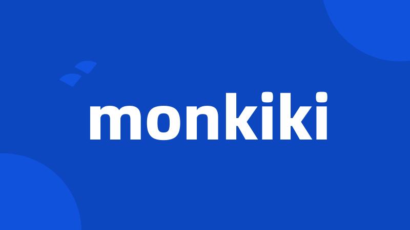 monkiki