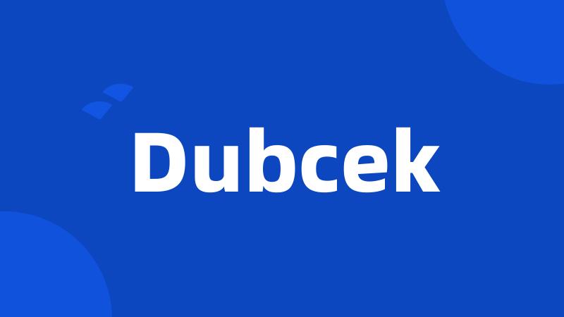 Dubcek