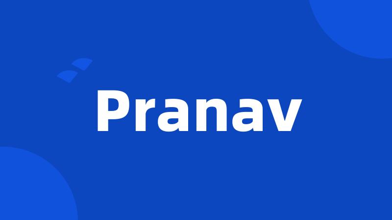 Pranav