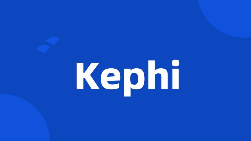 Kephi