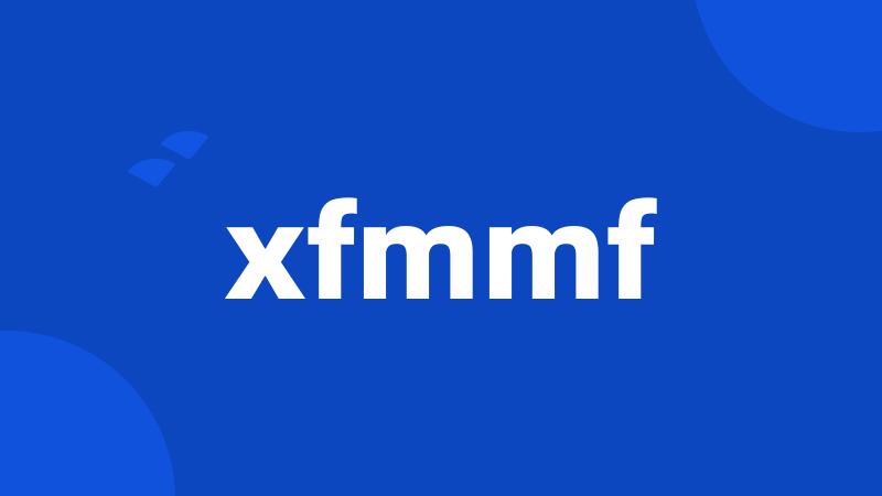 xfmmf