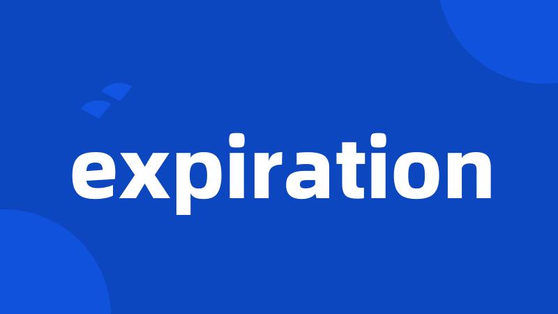 expiration