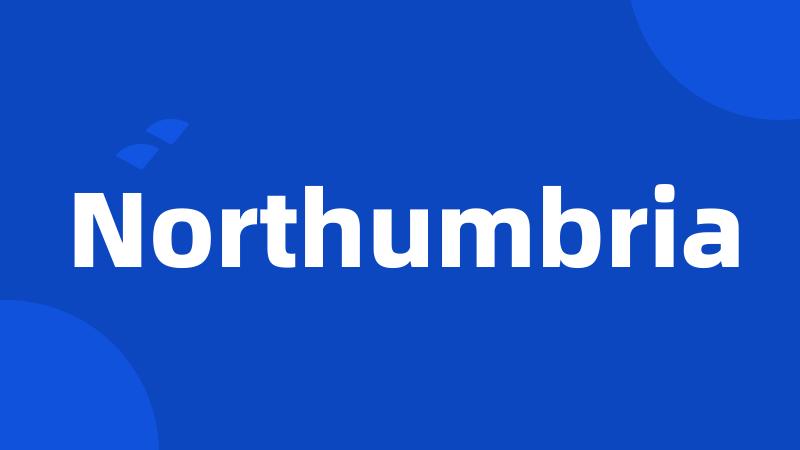 Northumbria