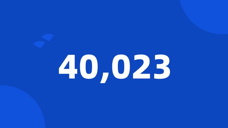 40,023