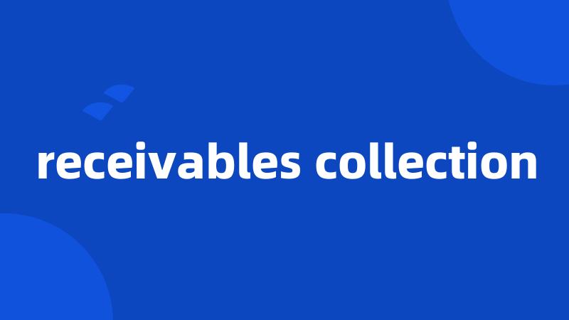 receivables collection