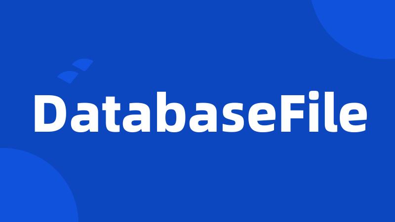 DatabaseFile