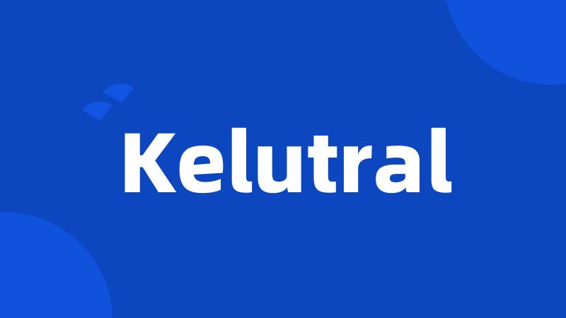 Kelutral