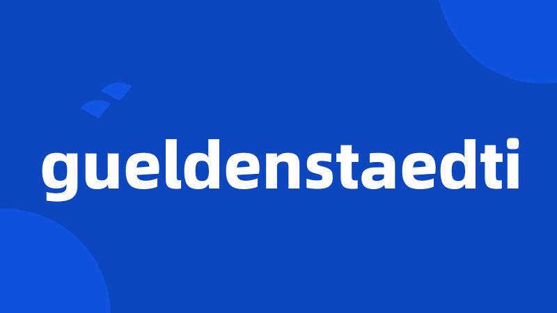 gueldenstaedti