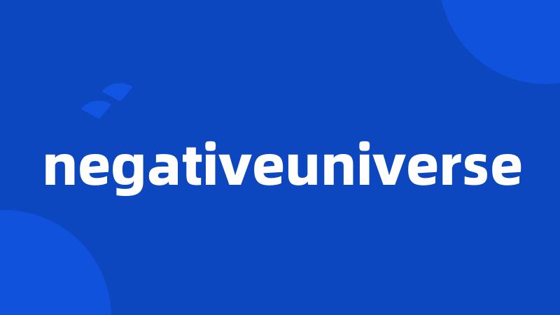 negativeuniverse