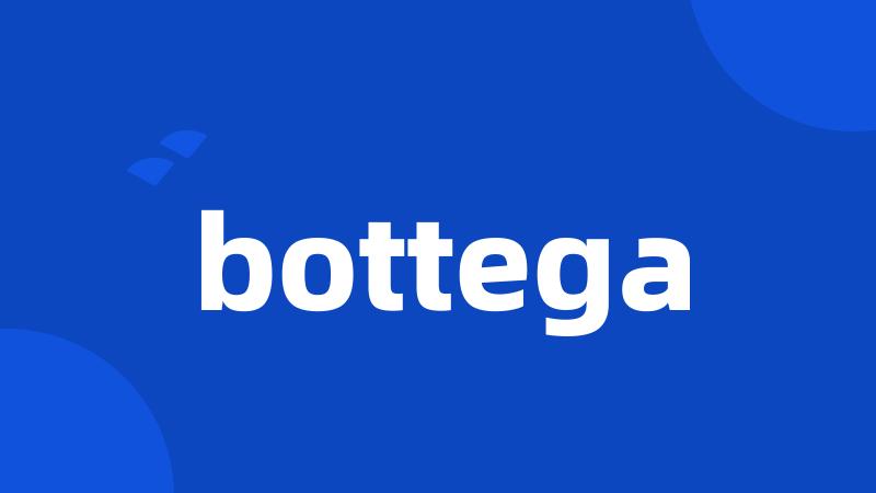 bottega