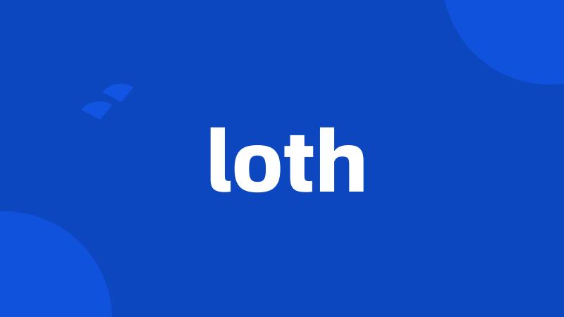 loth