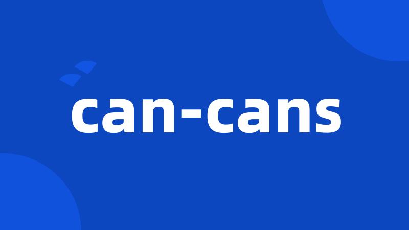 can-cans