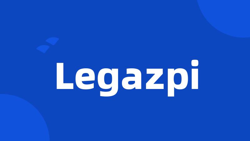 Legazpi