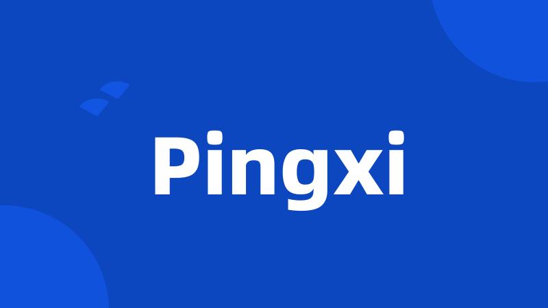 Pingxi