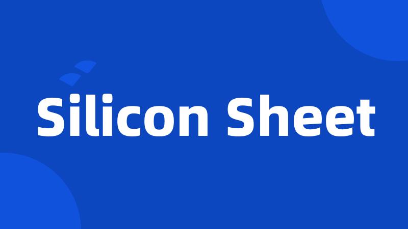 Silicon Sheet