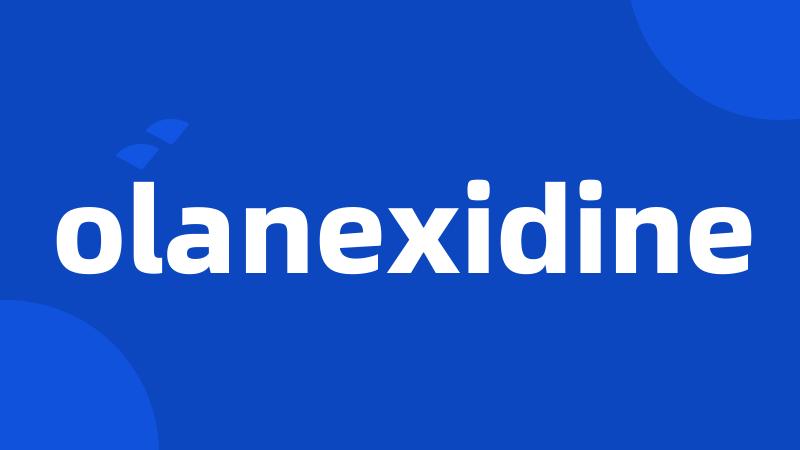 olanexidine